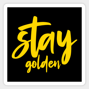 Stay Golden Magnet